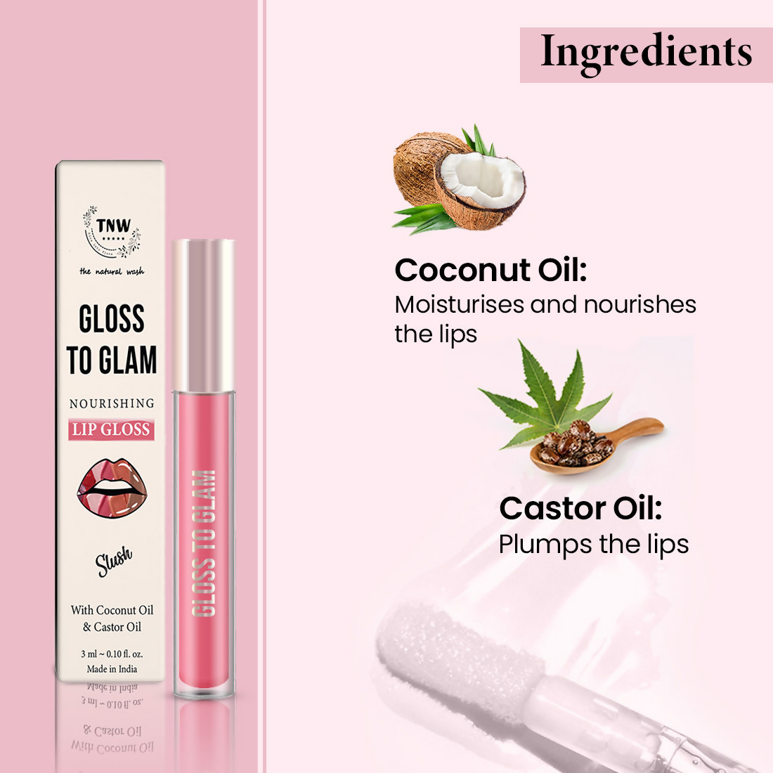 The Natural Wash Gloss To Glam Nourishing Lip Gloss - Slush