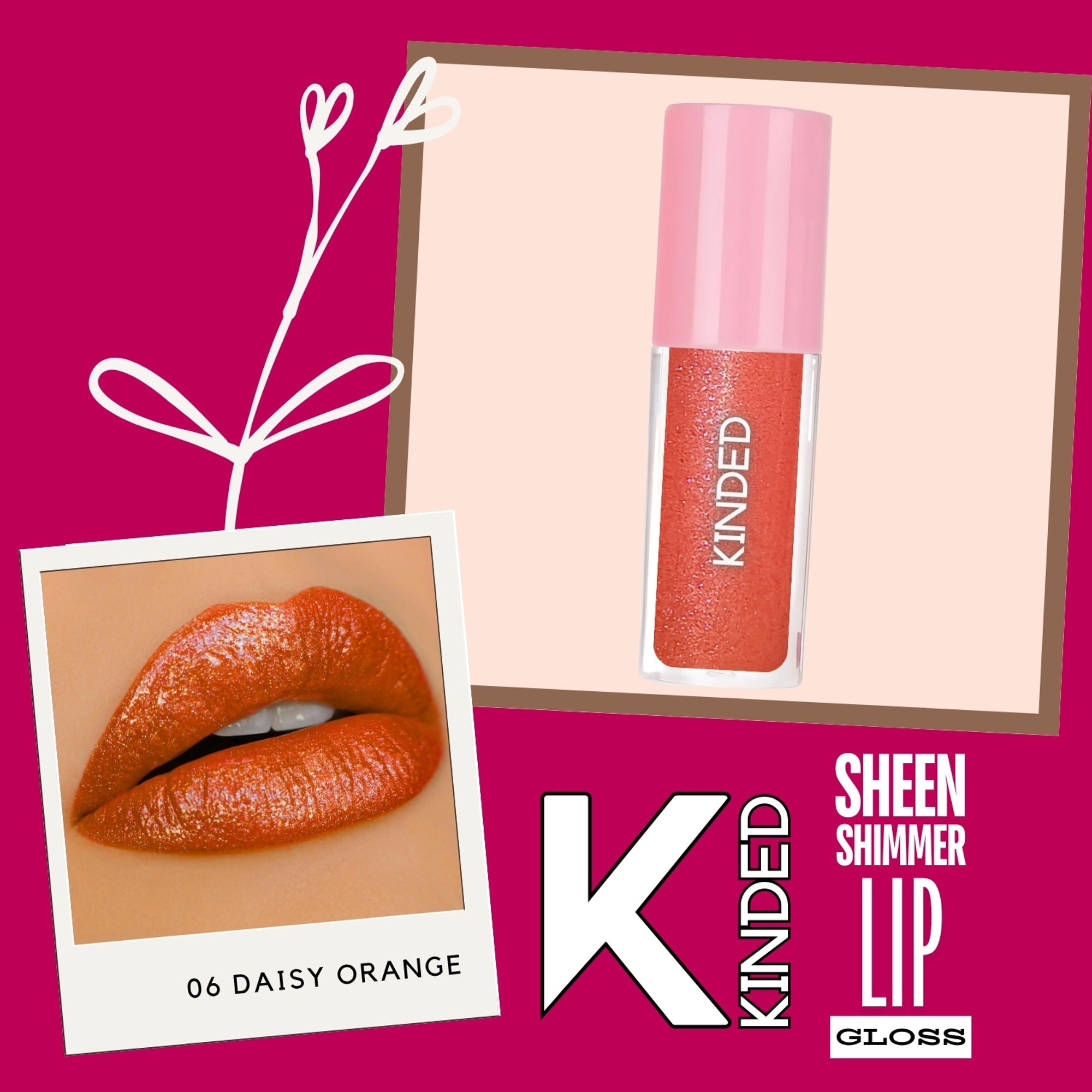 KINDED Sheen Shimmer Lip Gloss - 06 Daisy Orange