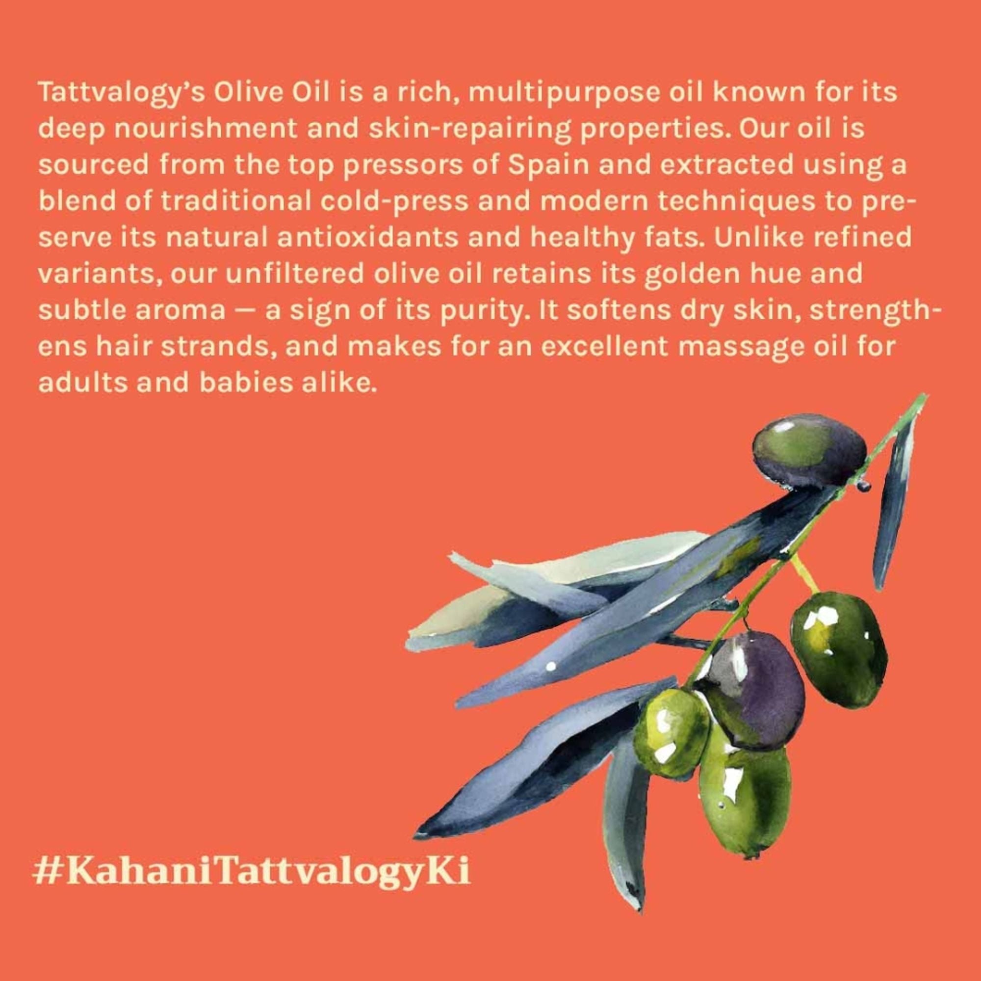 Tattvalogy Hexane -Free Olive Oil -Deeply Nourishing for Healthy Hair & Glowing Skin, all Naturally