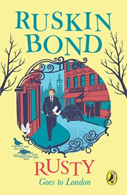 Ruskin Bond Rusty Goes to London