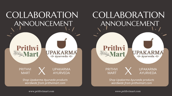 A digital graphic announcing the partnership between Upakarma Ayurveda and PrithviMart for global distribution, highlighting international wellness and Ayurvedic product accessibility.