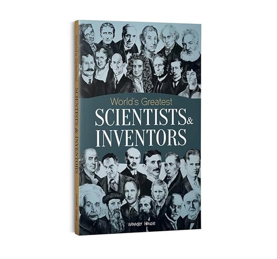 World's Greatest Scientists & Inventors : Biographies of Inspirational Personalities For Kids