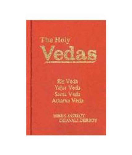 The Holy Vedas: Rig Veda, Yajur Veda, Sama Veda and Atharva Veda