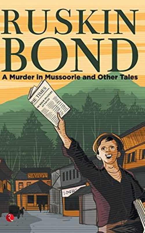Ruskin Bond A Murder In Mussoorie And other Tales