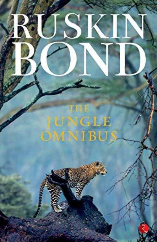Ruskin Bond The Jungle Omnibus