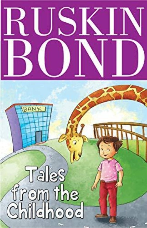 Ruskin Bond Tales from the Childhood