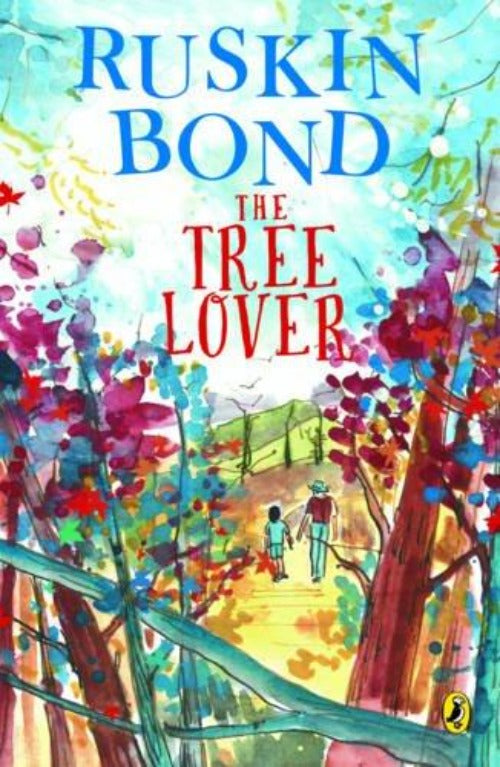 Ruskin Bond The Tree Lover