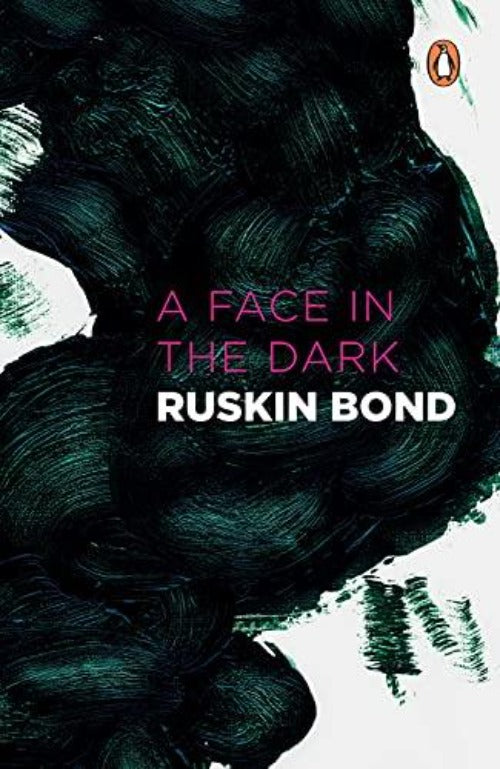 Ruskin Bond A Face in the Dark