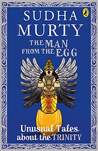 The Man From The Egg: Unusual Tales About The Trinity