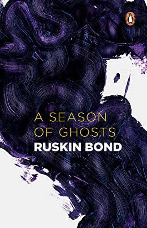 Ruskin Bond A Season of Ghosts