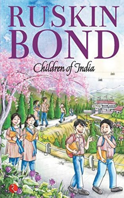 Ruskin Bond Children of India