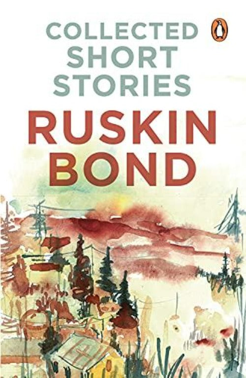 Ruskin Bond Collected Short Stories