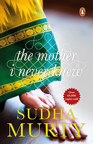 Sudha Murty The Mother I Never Knew: Two Novellas
