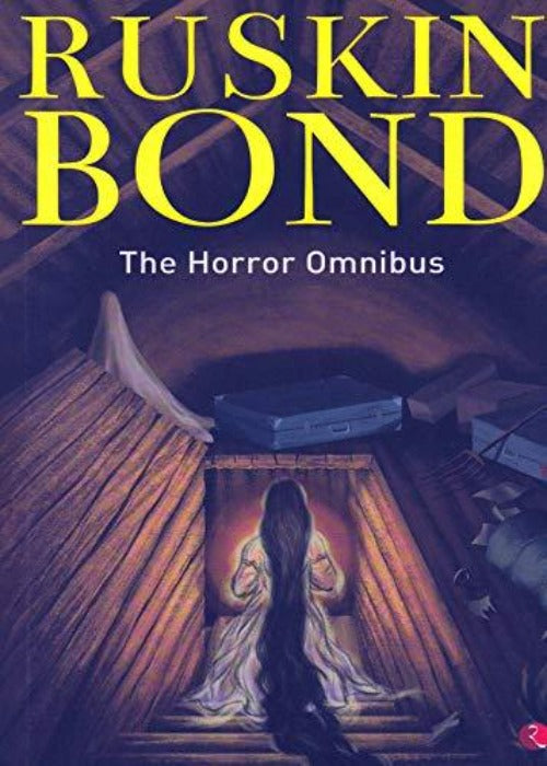 Ruskin Bond The Horror Omnibus