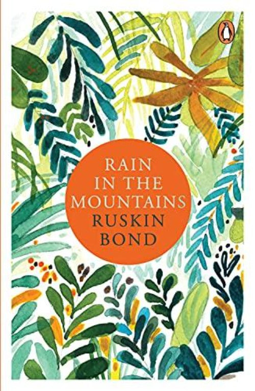 Ruskin Bond Rain in the Mountains