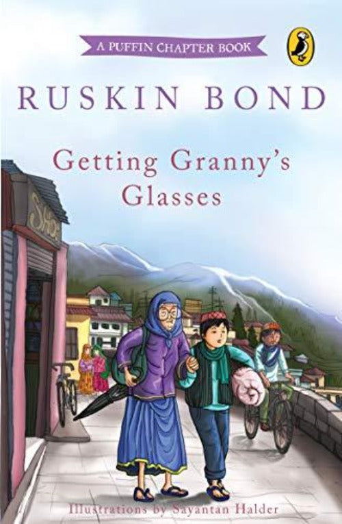 Ruskin Bond Getting Granny's Glasses