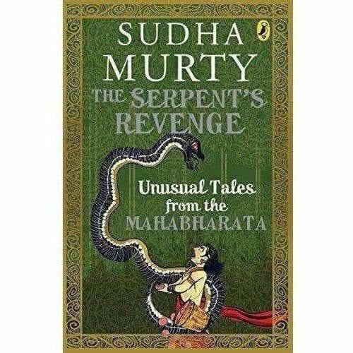 The Serpent's Revenge: Unusual Tales from the Mahabharata