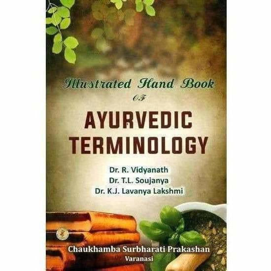 Illustrated Hand Book Of Ayurvedic Terminology