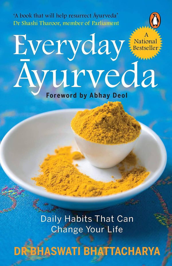 Everyday Ayurveda - Daily Habits That Can Change Your Life